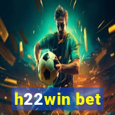 h22win bet